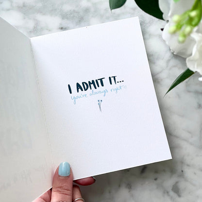 The You're Always Right Card. Mother's Day Card.