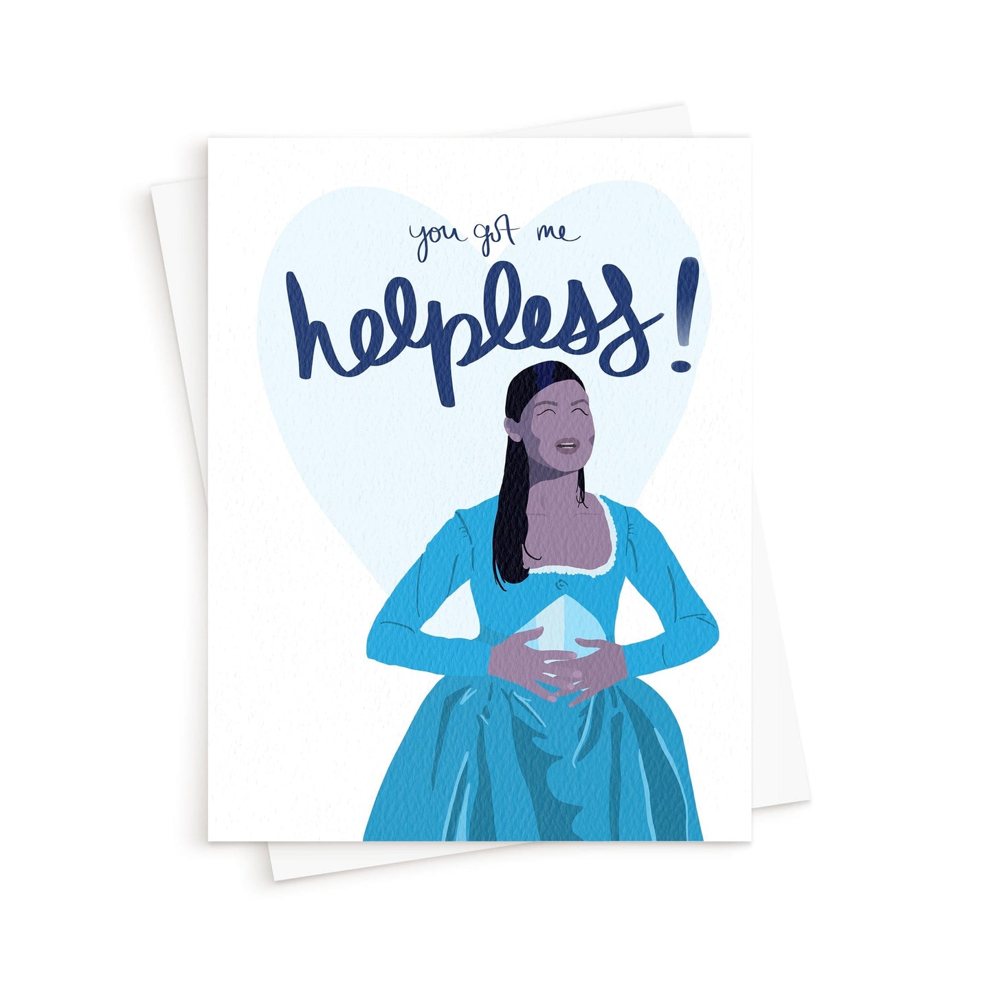 The Hamilton Helpless Card. Hamilton Musical Card. Custom and fun greeting card.