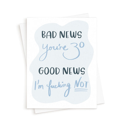 The Good News Birthday Card. Funny Birthday Card.